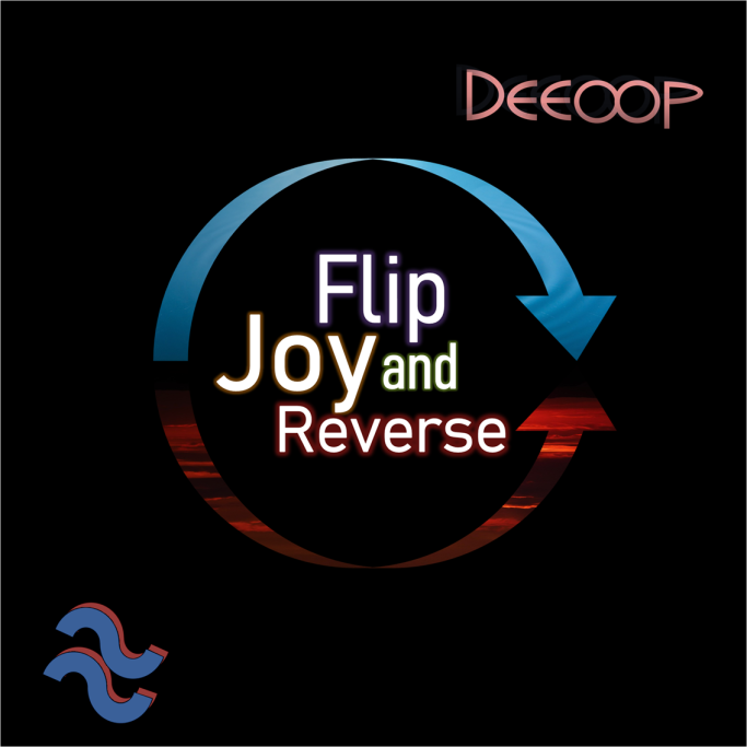 Joy Flip and Reverse - Deeoop